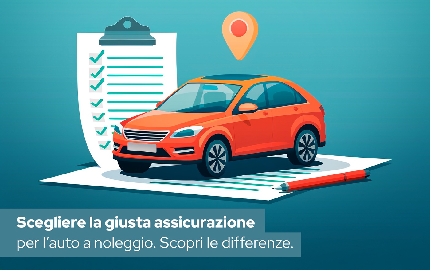 Scegliere la giusta assicurazione per l'auto a noleggio